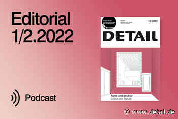 Farbe und Struktur – Editorial 1/2. 2022 - DETAIL.de - das Architektur und Bau-Portal