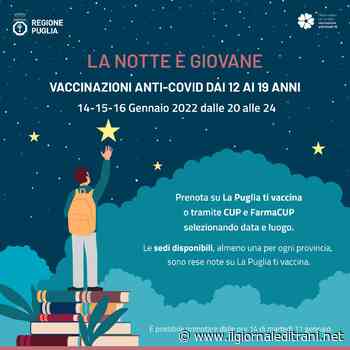 "La notte è giovane": a Trani vaccinazioni serali il 14 gennaio - Radio Bombo