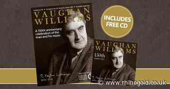Vaughan Williams: A 150th anniversary celebration - Classical Music