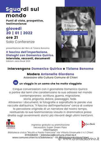 Biblioteca di Chieri. Tiziana Bonomo: Il fascino dell'imperfezione. Dialoghi con Domenico Quirico - Cronaca Torino