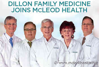 Dillon Family Medicine JoinsMcLeod Physician Associates - McLeod Health