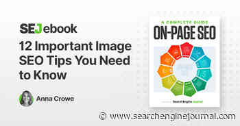 12 Important Image SEO Tips You Need To Know via @sejournal, @annaleacrowe