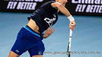 Immigration to interview Djokovic on visa - Gloucester Advocate