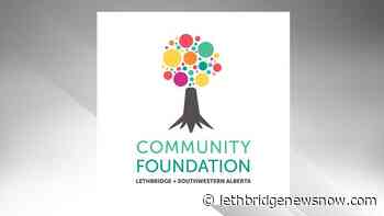 Community Foundation opens applications for spring grants - Lethbridge News Now