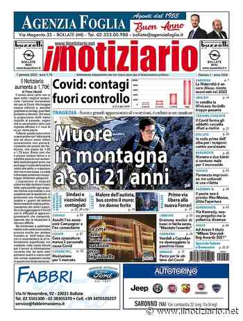 Saronno, muore in montagna a soli 21 anni; Covid, impennata di positivi da Bollate a Limbiate, da Paderno a Garbagnate - Il Notiziario - ilnotiziario.net