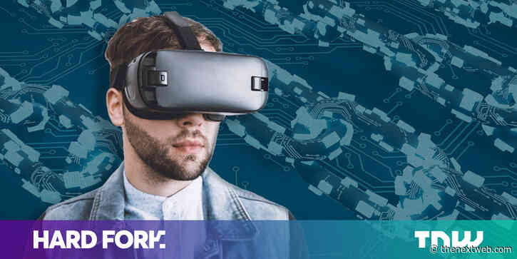 Why the metaverse will have you hooked onto a blockchain