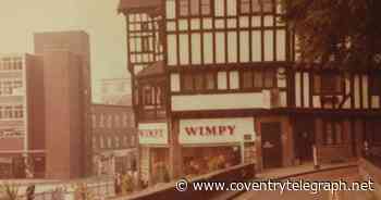 Coventry's lost Wimpy restaurants - where a burger cost 21p - Coventry Live