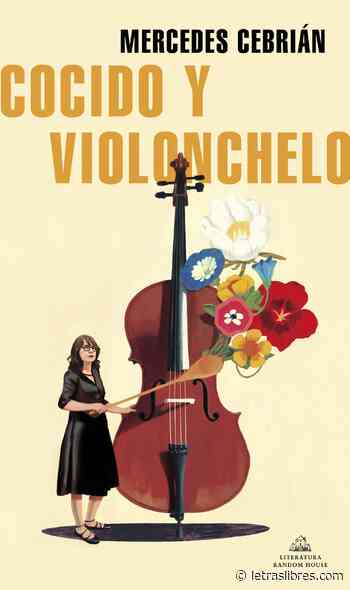 Cocido y violonchelo - LetrasLibres.com