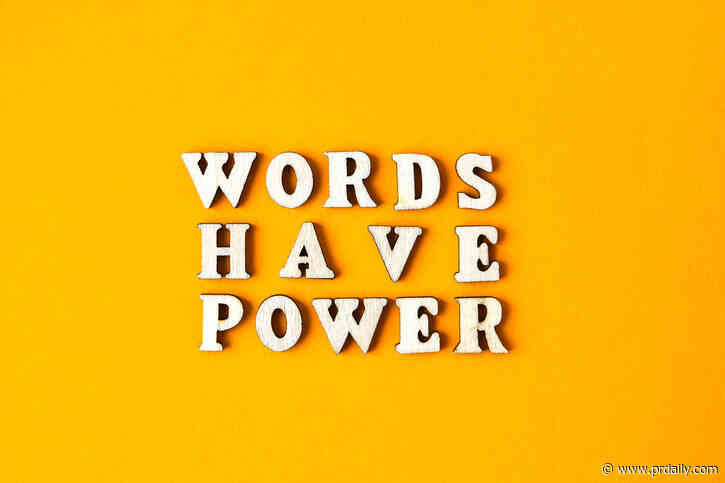 Why our words (and actions) matter more than ever right now