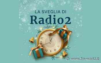 L'alba comincia con "La sveglia di Radio2" - FM-world
