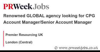 Premier Resourcing UK: Renowned GLOBAL agency looking for CPG Account Manager/Senior Account Manager