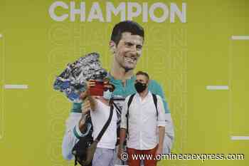 Djokovic lands in Serbia as questions arise over French Open eligibility - Vanderhoof Omineca Express