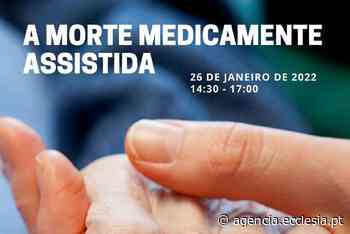 Coimbra: Nova legislação sobre a morte medicamente assistida é tema de debate (2022-01-26) - Agência Ecclesia
