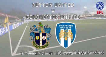 Sutton v Colchester preview - News - Sutton United