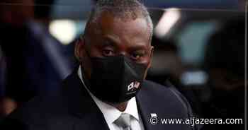 US Defense Secretary Lloyd Austin contracts COVID-19 - Al Jazeera English