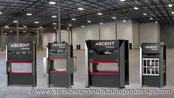Ascent, a new line of standard hydraulic machinery - Aerospace Manufacturing and Design
