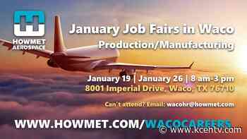 January Job Fairs start Wednesday for Howmet Aerospace Waco Operations - KCENTV.com