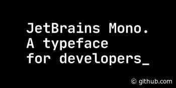 JetBrains Mono – the free and open-source typeface for developers
