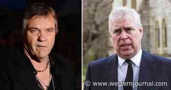 Here's What Rocker Meat Loaf Allegedly Did to Prince Andrew