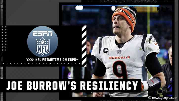 Bengals vs. Titans: Joe Burrow's resiliency permeates through the team - McFarland | NFL Primetime - ESPN