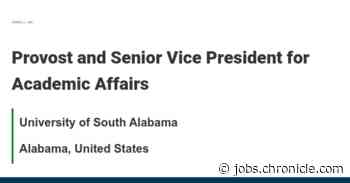 Provost and Senior Vice President for Academic Affairs job with University of South Alabama | 433976 - The Chronicle of Higher Education