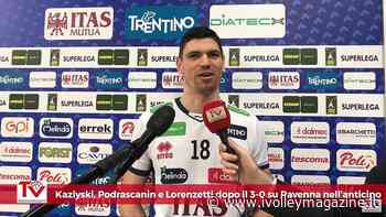 Pallavolo SL – Kaziyski, Lorenzetti e Podrascanin: “1000 muri e non mi fermo qui, ho ancora tanta voglia di dimostrare che sono un giocatore venuto qua per vincere” - ivolleymagazine