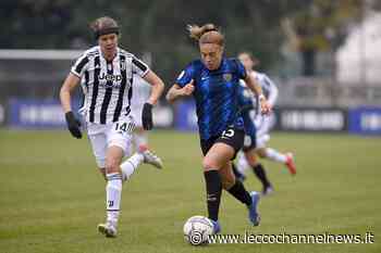 Calcio femminile | Il "Rigamonti-Ceppi" di Lecco diventa una location d'eccezione: Inter e Juventus in campo per i quarti di Coppa Italia - Lecco Channel News