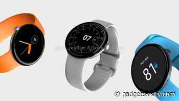 Google Pixel 6a, Pixel Watch Launch Tipped for Google I/O 2022 Event in May