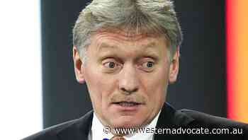 Kremlin rubbishes Ukraine 'hysteria' - Western Advocate