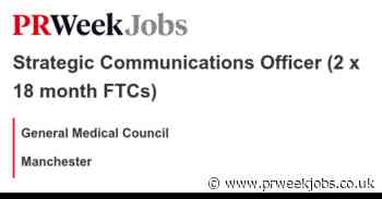 General Medical Council: Strategic Communications Officer (2 x 18 month FTCs)
