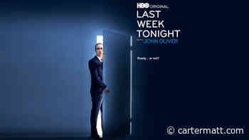 Is Last Week Tonight with John Oliver new tonight on HBO, January 23? - CarterMatt