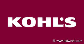 Kohl’s Puts Its $240 Million Media Account Up for Review