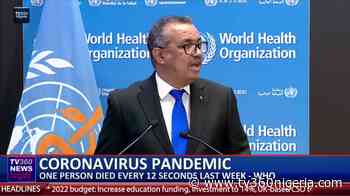 Coronavirus pandemic: one person died every 12 seconds last week- WHO - TV360