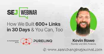 How We Built 600+ Links In 30 Days & You Can, Too via @sejournal, @hethr_campbell