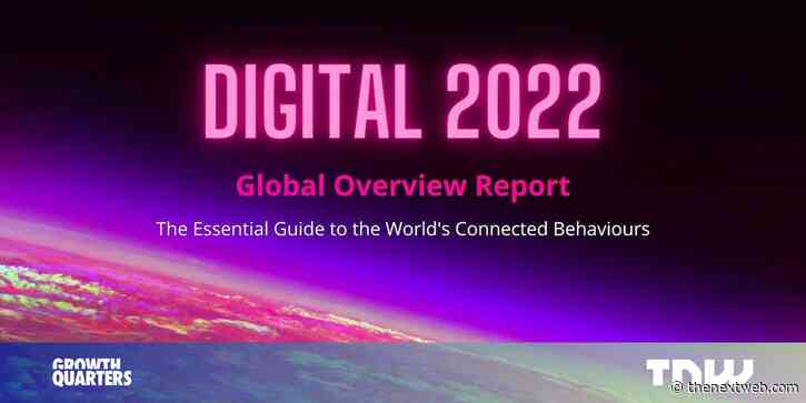 Digital trends 2022: Every stat digital marketers need to know about the internet
