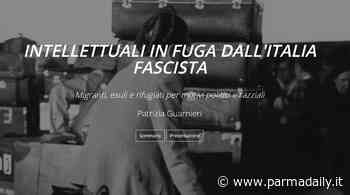 Giorno della Memoria: il contributo dell'Università di Parma al progetto “Intellettuali in fuga dall'Italia fascista” - - ParmaDaily.it