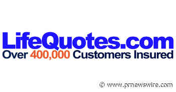LifeQuotes.com Celebrates 400,000th Customer Milestone, Confirms Life Insurance Prices at All-Time Lows Despite COVID Pandemic