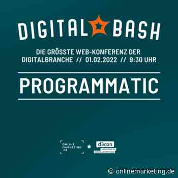 Starte ins Jahr 2022 mit dem Digital Bash – Programmatic - OnlineMarketing.de