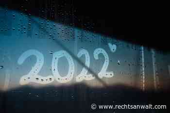 Was ist Neu in 2022? Teil 1 der Neuerungen! - rechtsanwalt.com