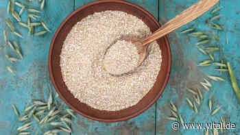 3 Gründe, warum Sie täglich Haferkleie essen sollten - Vital