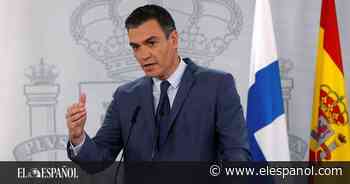 Sánchez pide a Casado rectificar su posición sobre los fondos europeos y facilitar la reforma laboral - EL ESPAÑOL