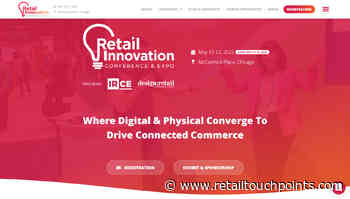 Registration Is Live For The Retail Innovation Conference & Expo Event - Retail TouchPoints