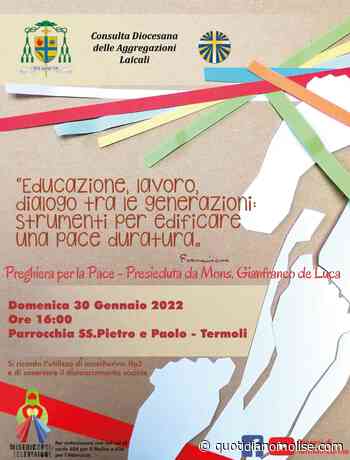 Preghiera diocesana per la pace a Termoli: il programma dell'iniziativa di domenica - Il Quotidiano del Molse