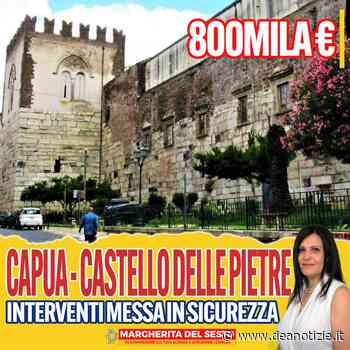 Capua, 800mila euro per messa in sicurezza Castello delle Pietre - Dea Notizie
