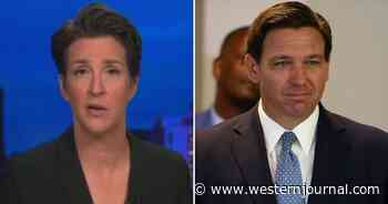 Watch: Maddow Blatantly Lies on Air, DeSantis Team Takes Matter into Own Hands