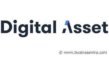 Digital Asset and Oliver Wyman Introduce the Global Economic Network and its Transformative Impact on Financial Services - Business Wire