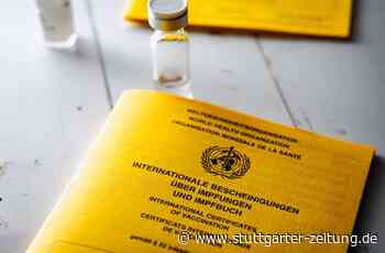 Stuttgart/Ostfildern - Trio soll Impfpässe gefälscht und verkauft haben - Stuttgarter Zeitung