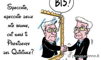 Il bis di Mattarella visto con ironia - Prima Saronno