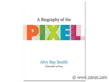 A Biography of the Pixel, book review: The life and times of 'digital light'