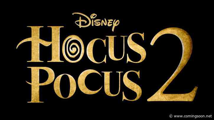 Producer Adam Shankman Teases Hocus Pocus 2’s Fall Premiere Date